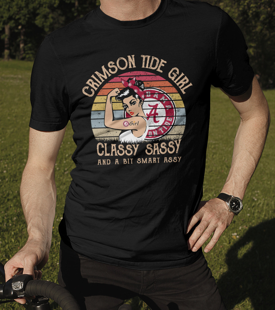 Crimson Tide Girl Classy Sassy And A Bit Smart Assy T-Shirt