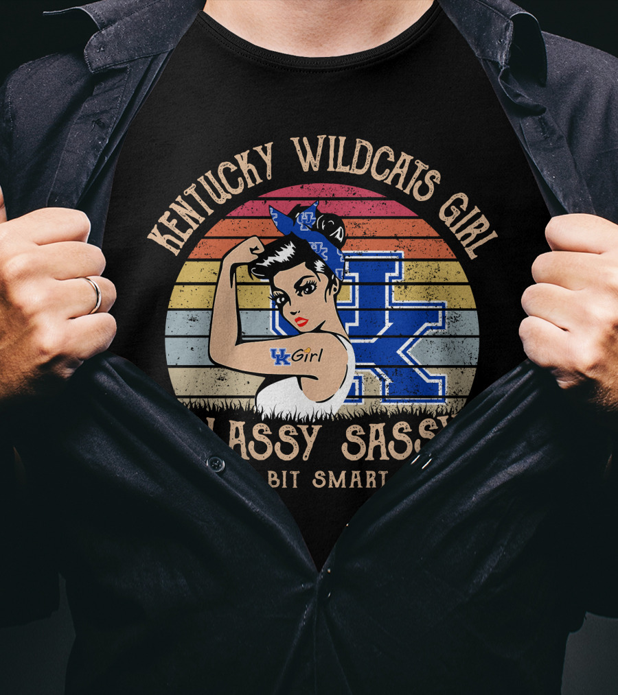 Kentucky Wildcats Girl Classy Sassy And A Bit Smart Assy T-Shirt
