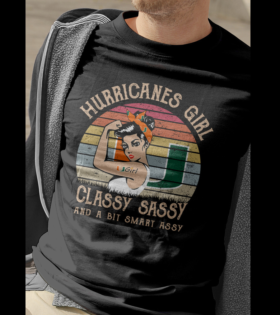 Hurricanes Girl Classy Sassy And A Bit Smart Assy U Girl T-Shirt