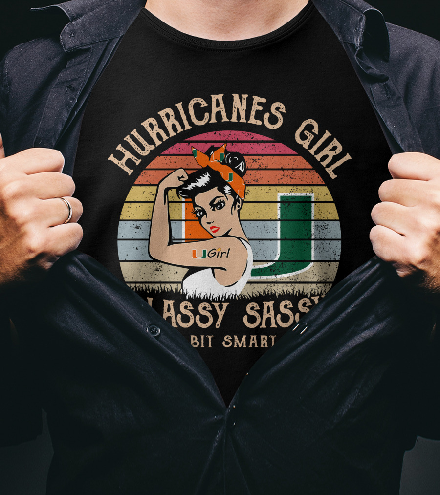 Hurricanes Girl Classy Sassy And A Bit Smart Assy U Girl T-Shirt