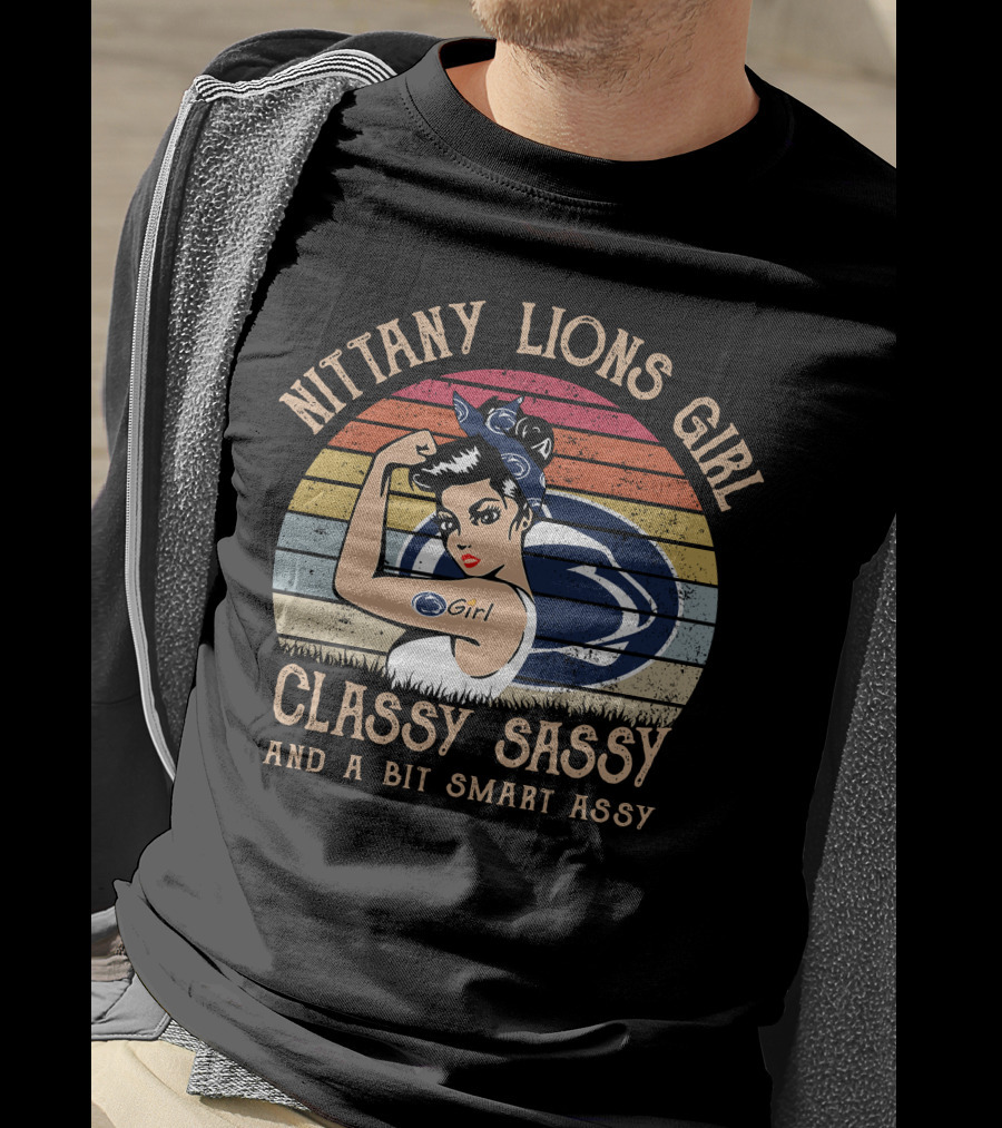 Nittany Lions Girl Classy Sassy And A Bit Smart Assy T-Shirt