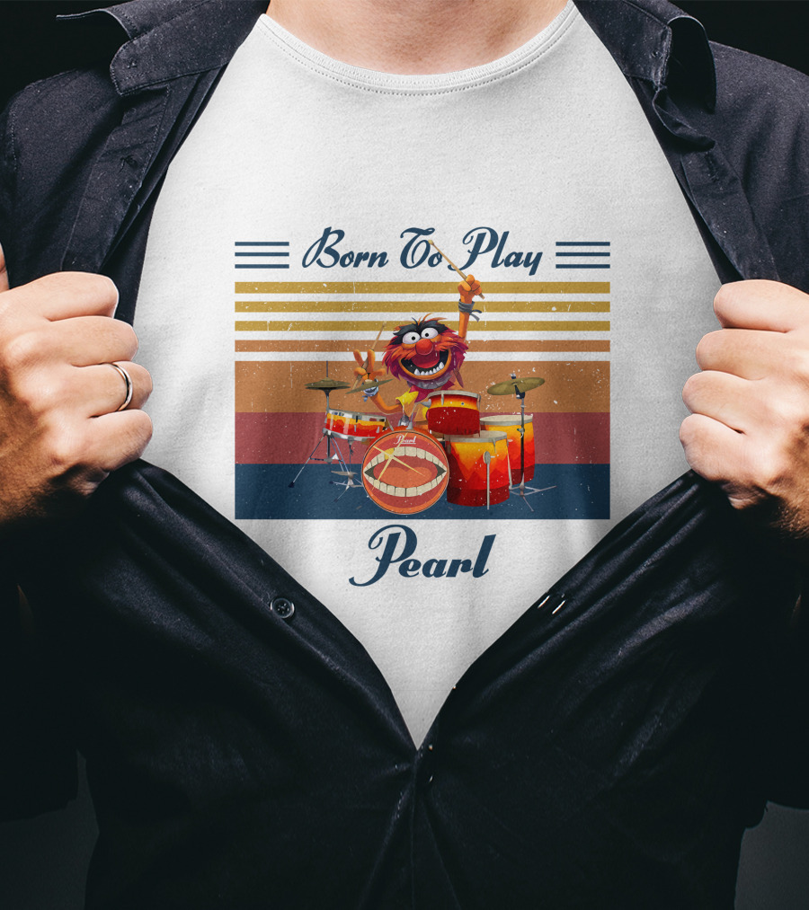 Born To Play Drum Animal Pearl T-Shirt