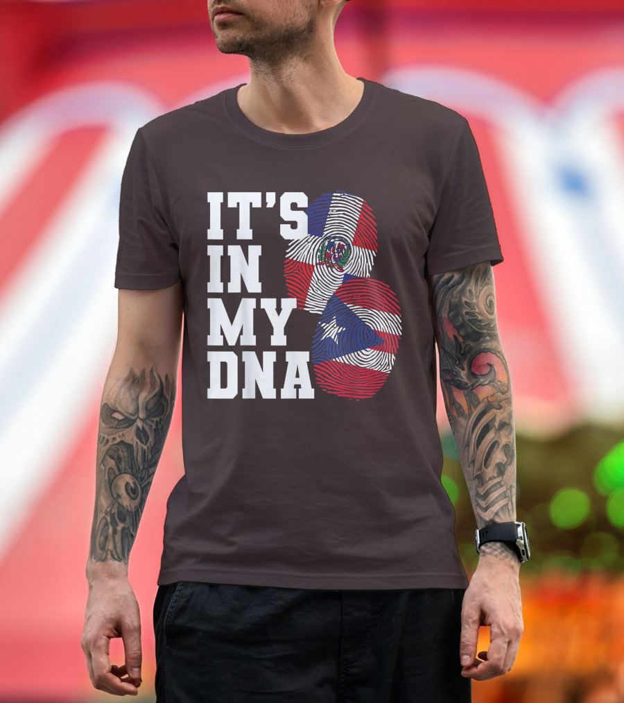 IT'S IN MY DNA Dominican Republic And Puerto Rico Fingerprints T-Shirt