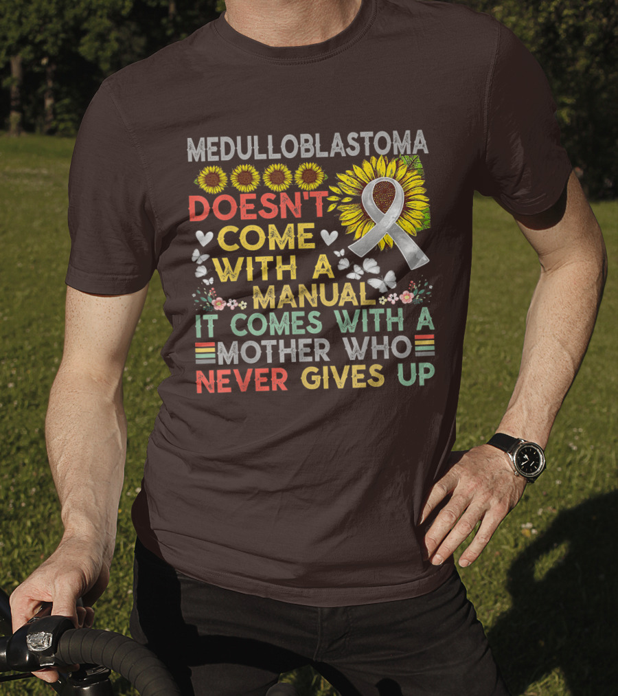 Medulloblastoma Awareness Sunflower Ribbon Warrior Mother's Love T-Shirt