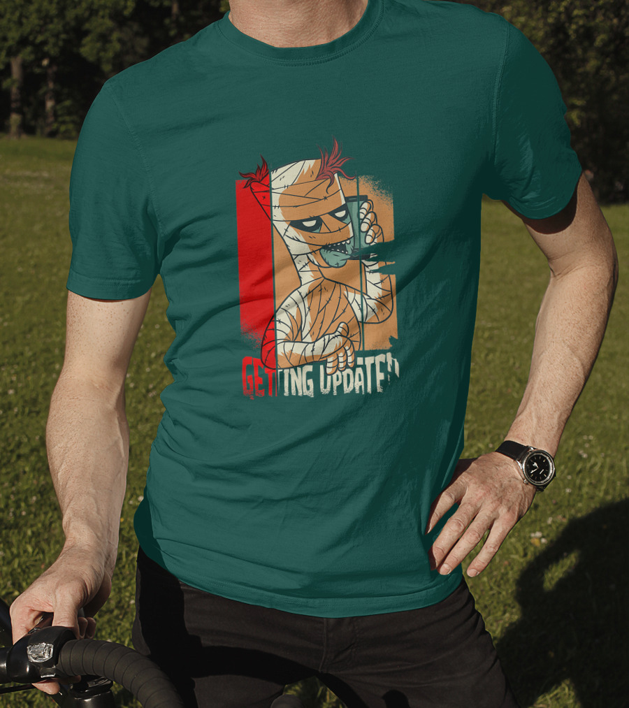 Halloween Scary Freaky Spooky Getting Updated T-Shirt