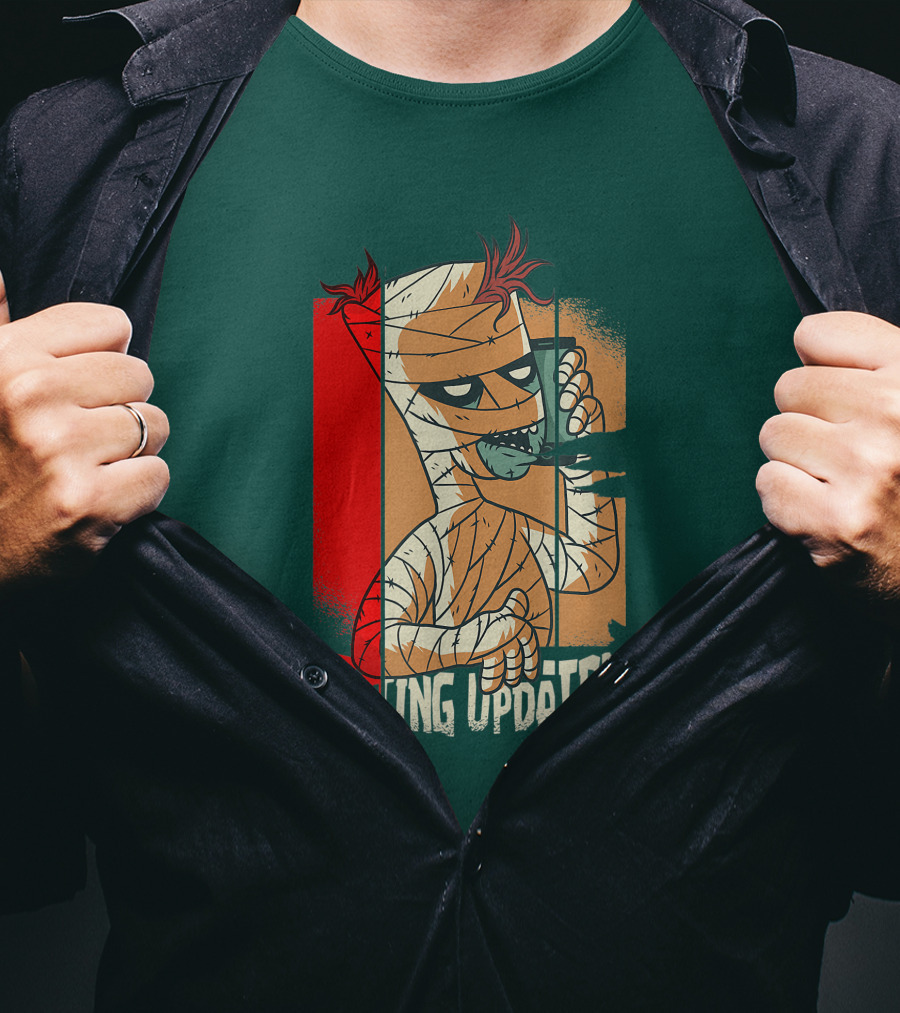 Halloween Scary Freaky Spooky Getting Updated T-Shirt