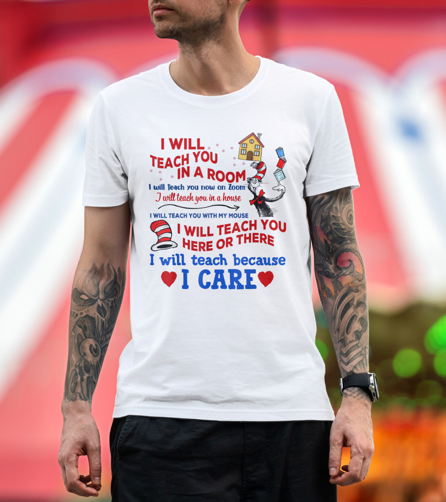 I Will Teach You in a Room Here or There with Dr. Seuss Hat and Books T-Shirt