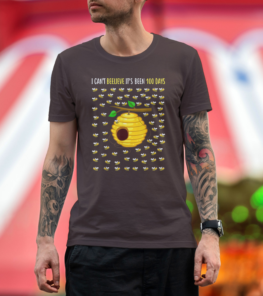 Bee Hive Can't Beelieve It's Been 100 Days T-Shirt