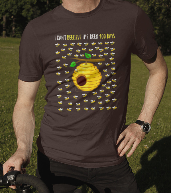 Bee Hive Can't Beelieve It's Been 100 Days T-Shirt