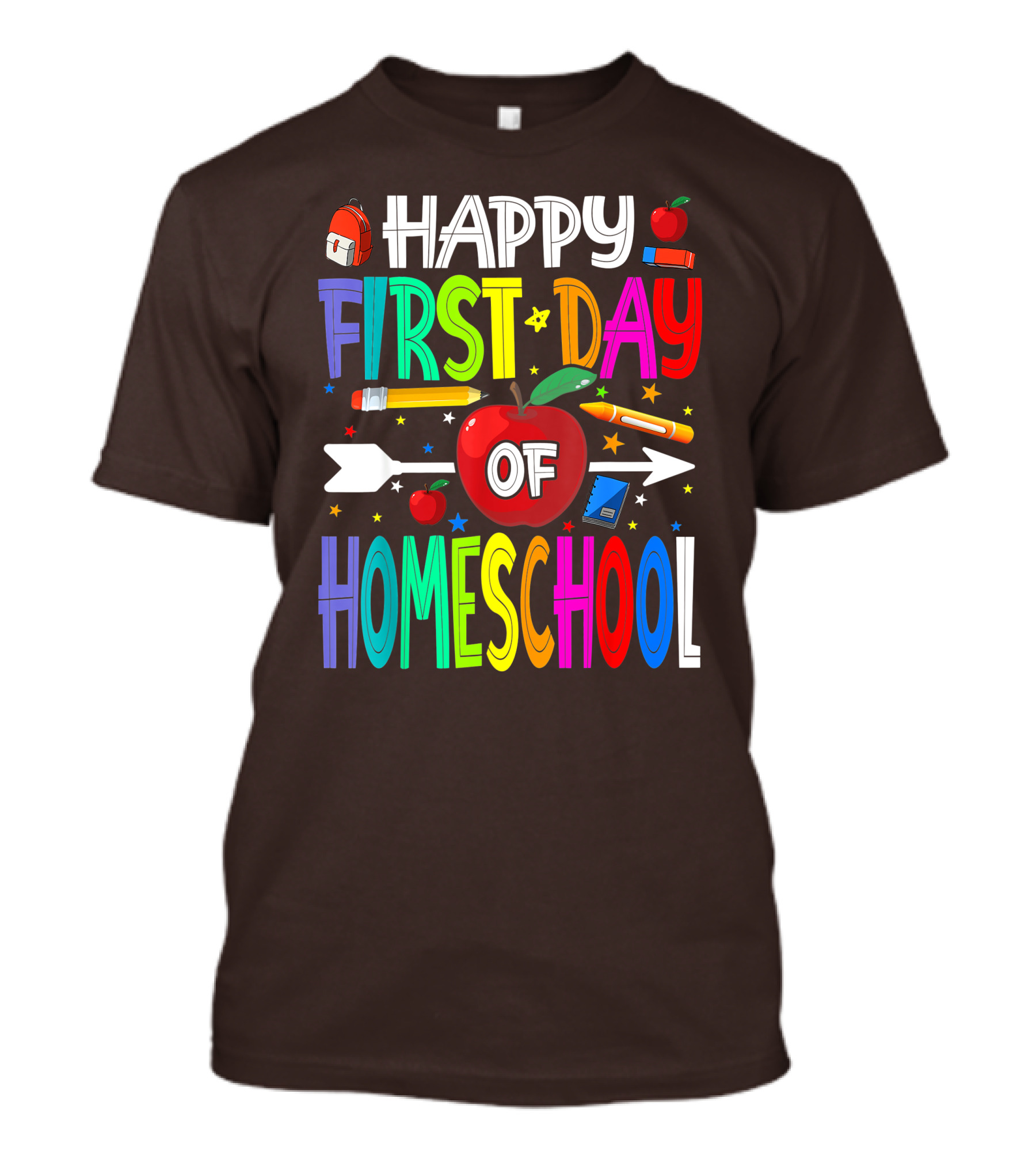 Happy First Day Of Homeschool With Apples And School Supplies Elements T-Shirt