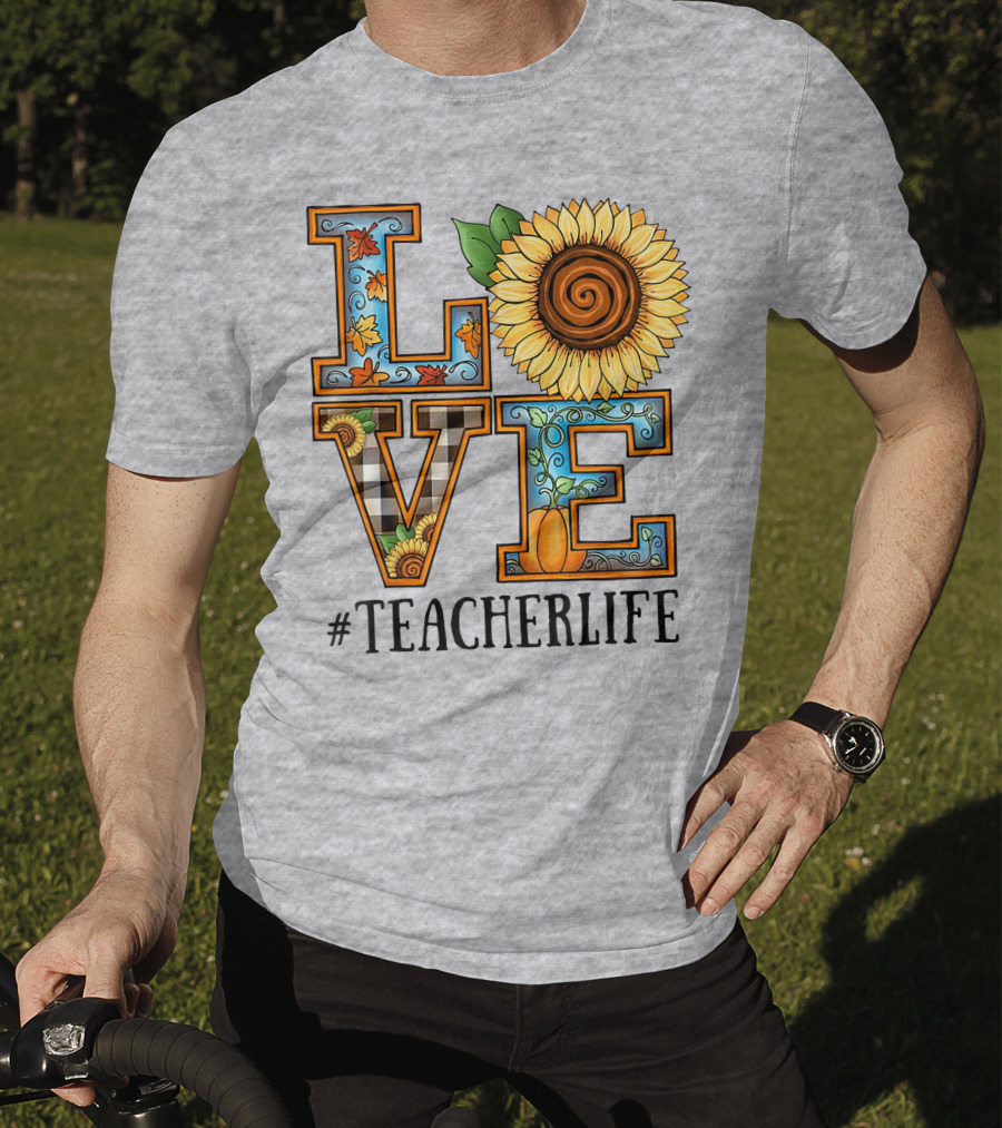 Love Sunflower Autumn #TeacherLife T-Shirt
