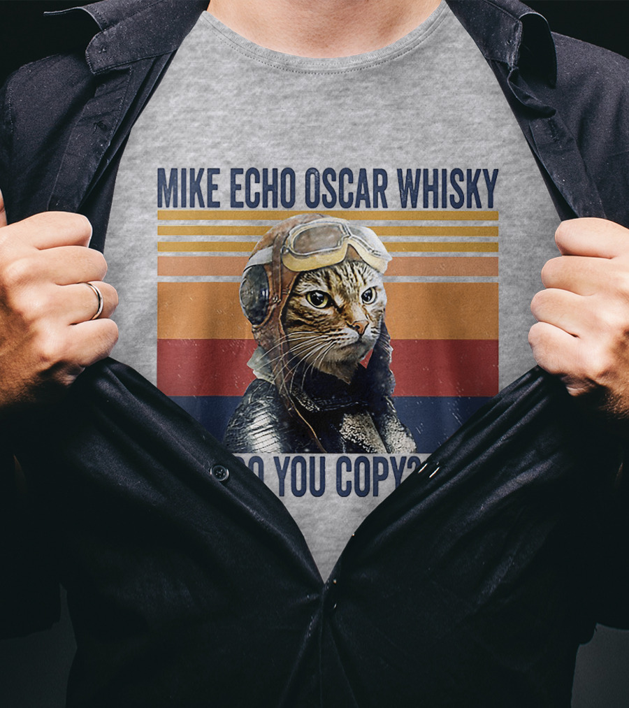 Mike Echo Oscar Whisky How Do You Copy Over Vintage Pilot Cat T-Shirt