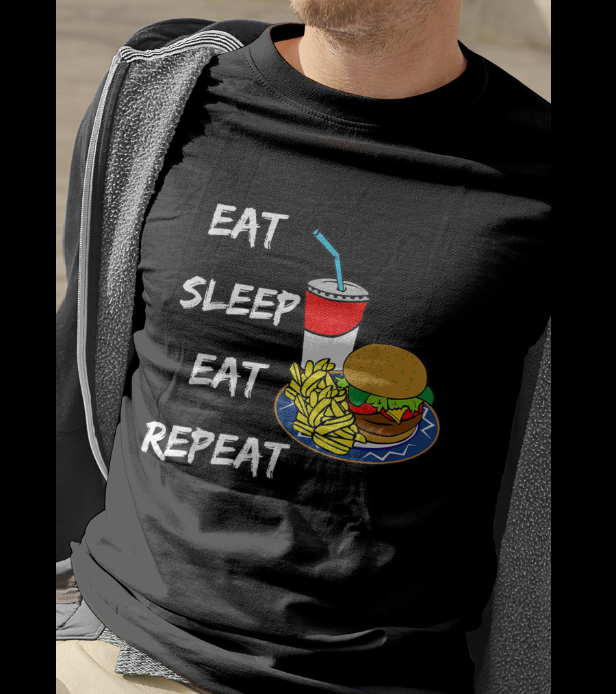 Eat Sleep Eat Repeat Hungry Teen Burger Fries Drink T-Shirt