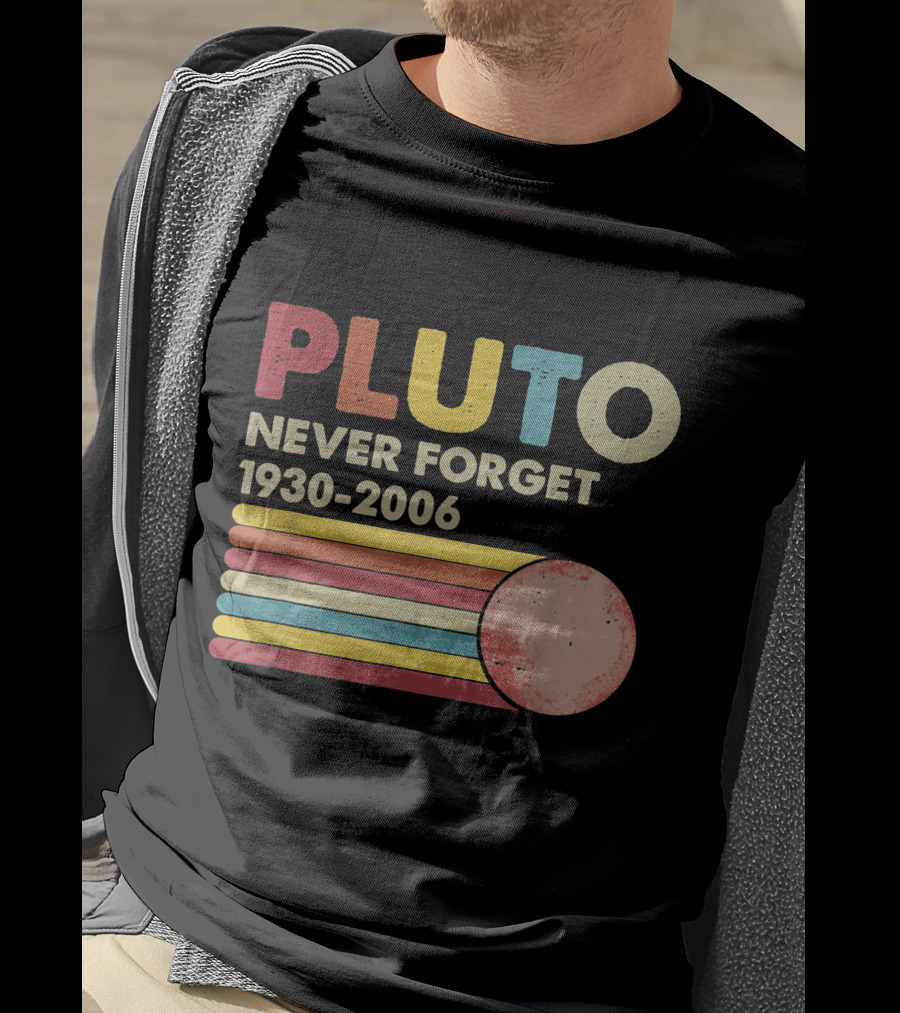 Pluto Never Forget 1930-2006 Retro Lover T-Shirt