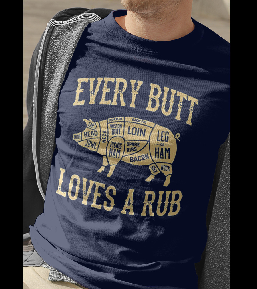 Every Butt Loves A Rub BBQ Pork Cut Diagram T-Shirt