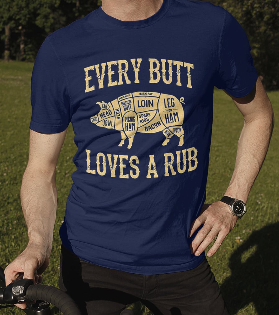 Every Butt Loves A Rub BBQ Pork Cut Diagram T-Shirt