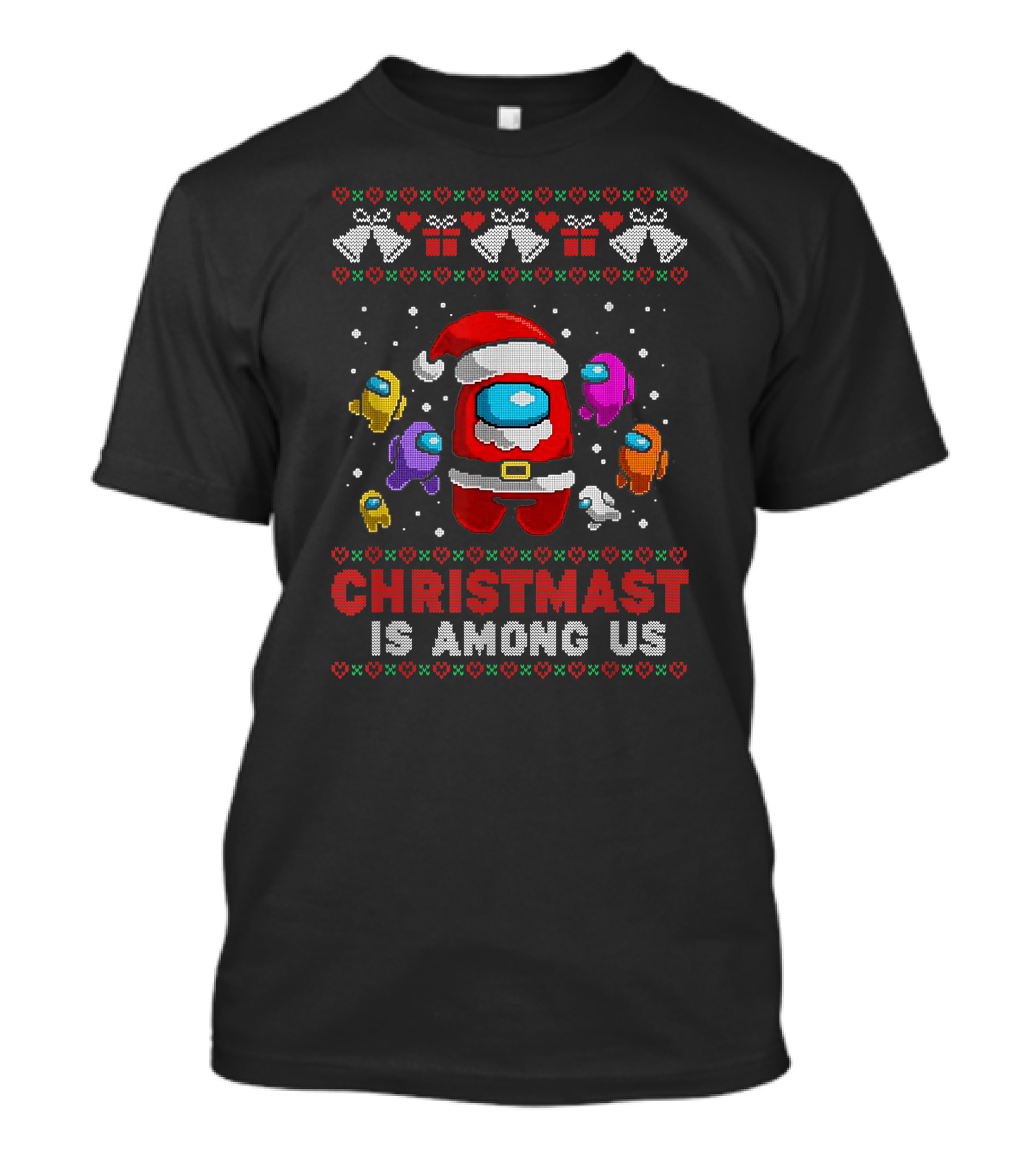 Christmas Is Among Us Santa Costume Festive Game T-Shirt