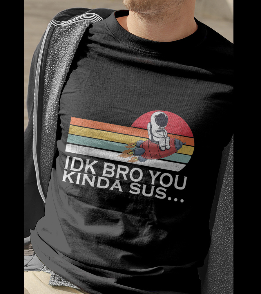 IDK Bro You Kinda Sus Among Space Game Meme Vintage Retro Rocket T-Shirt