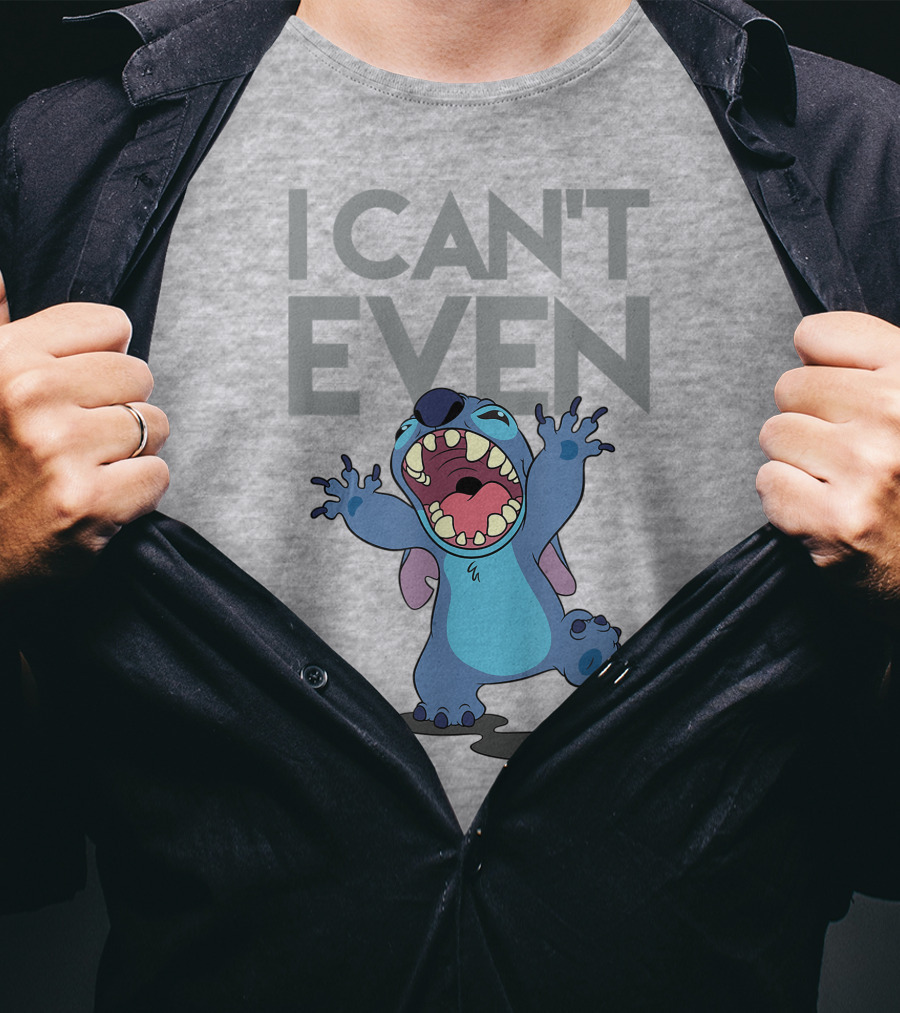 I Can't Even Lilo And Stitch T-Shirt
