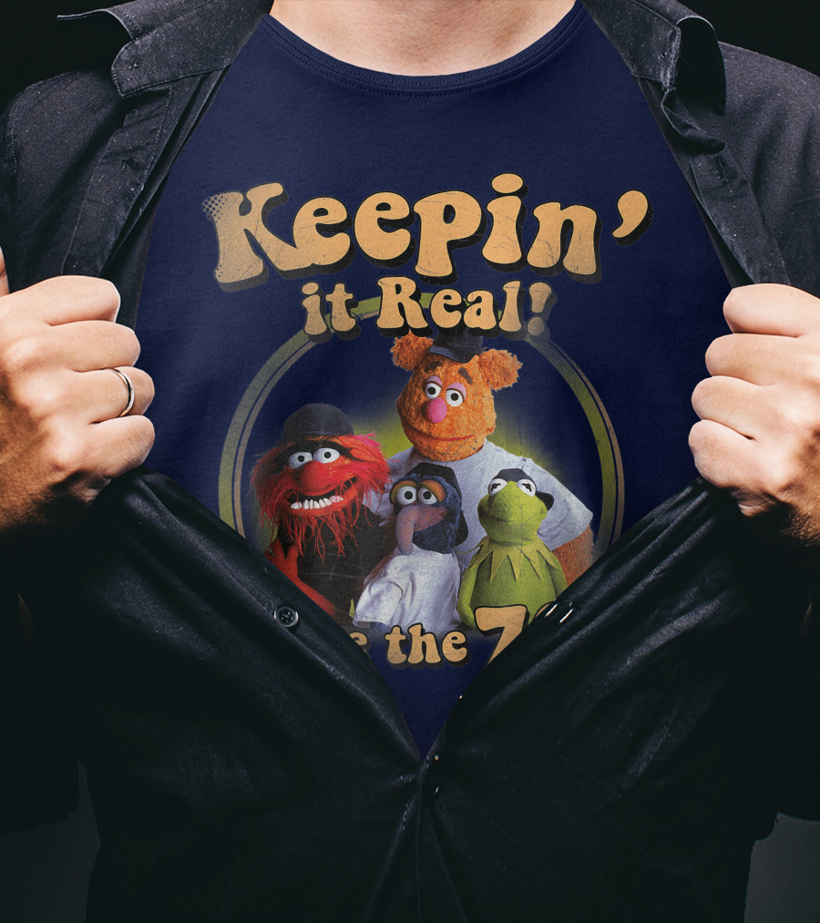 Keepin It Real Muppets Since The 70s Funny Cartoon T-Shirt
