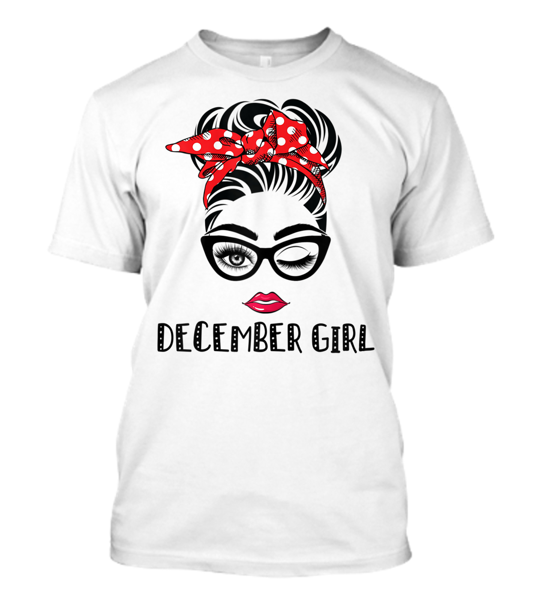 December Girl Woman Face Wink Eyes Lady Face Birthday Red Polka Dot Headband T-Shirt