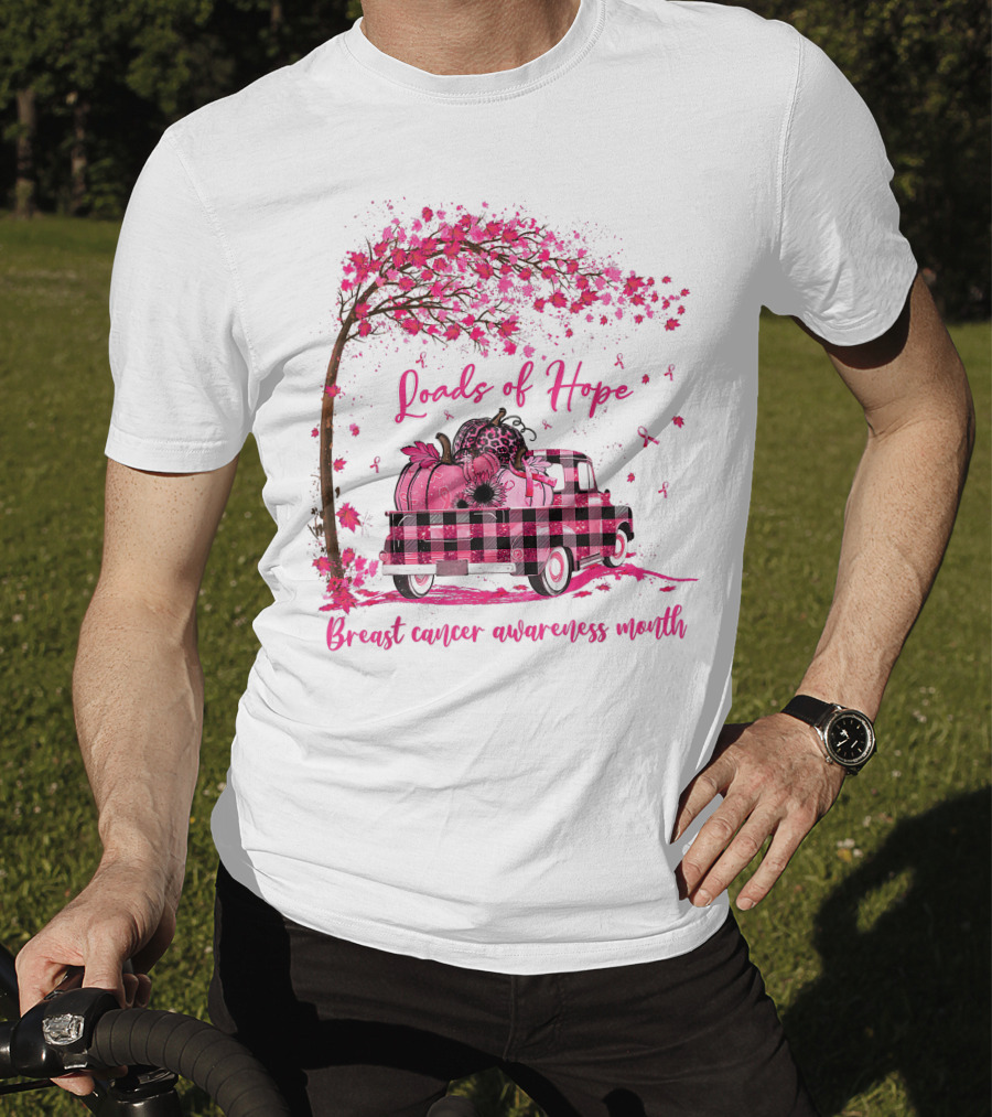 Loads Of Hope Pink Truck Breast Cancer Awareness Month T-Shirt