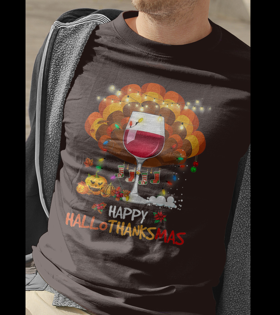 Happy Hallothanksmas Wine Glass Thanksgiving Funny Wine T-Shirt