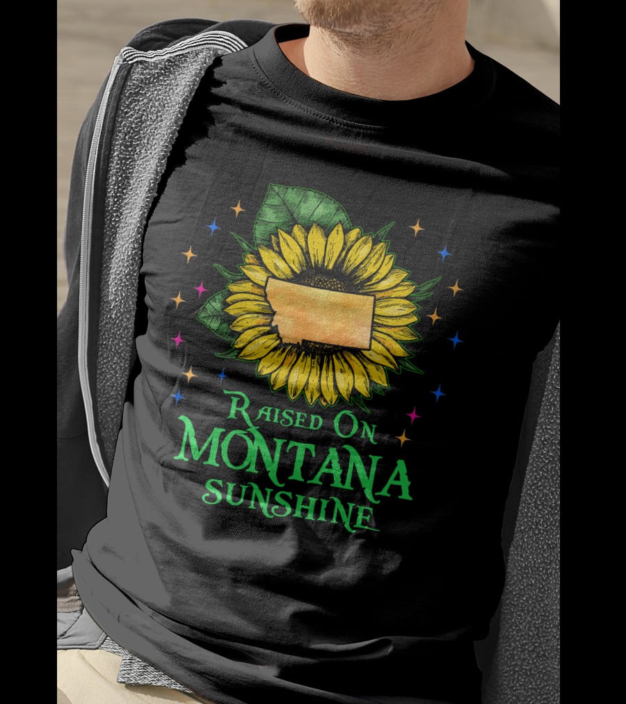 Sunflower Raised On Montana Sunshine State Pride Patriot T-Shirt