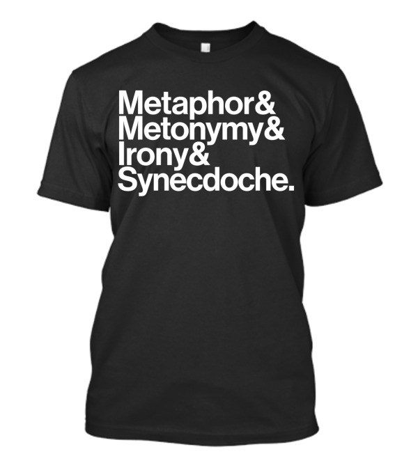 Metaphor Metonymy Irony Synecdoche Semiotic Jetset Trash And No Star T-Shirt