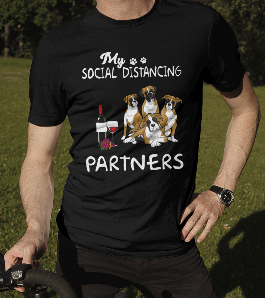 My Social Distancing Partners Boxer Dogs Wine T-Shirt