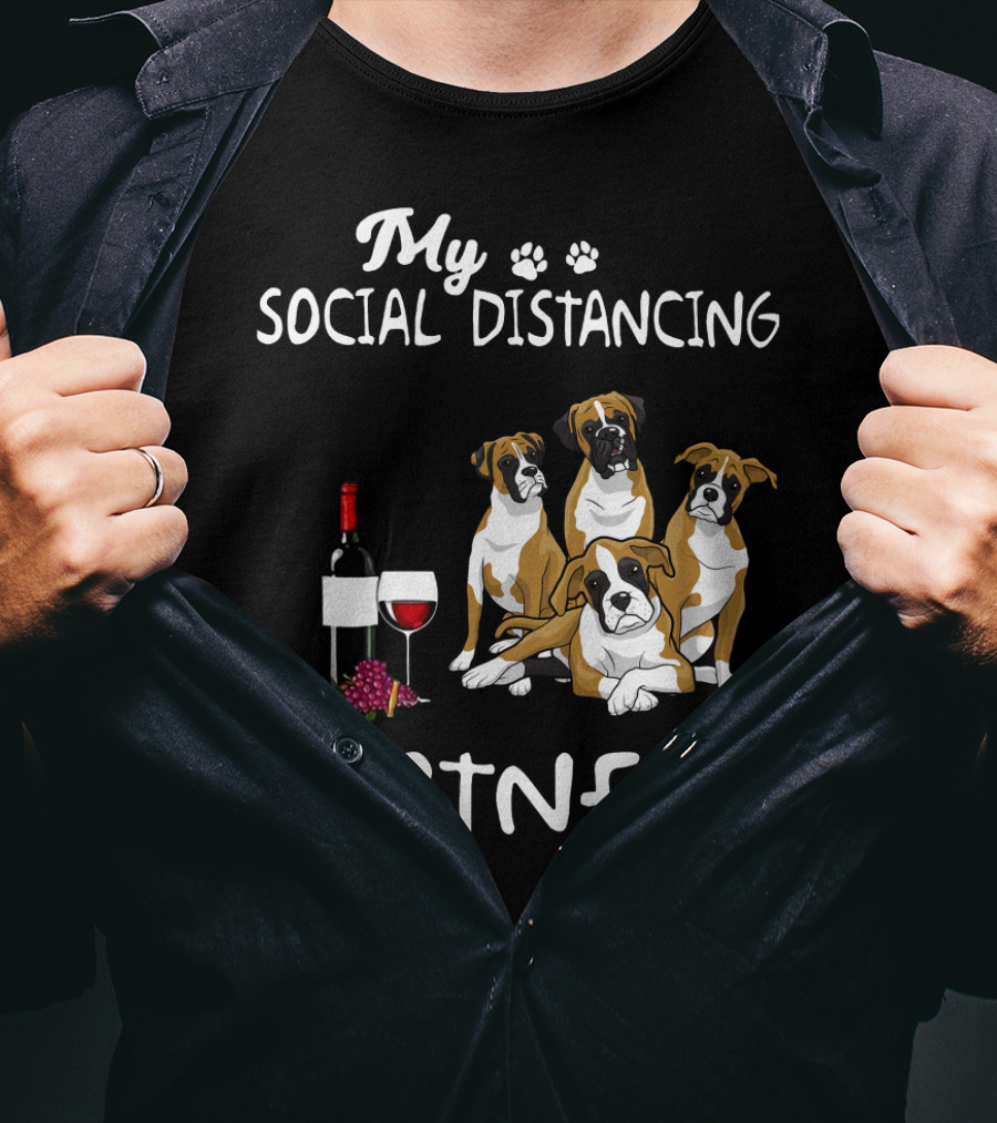 My Social Distancing Partners Boxer Dogs Wine T-Shirt