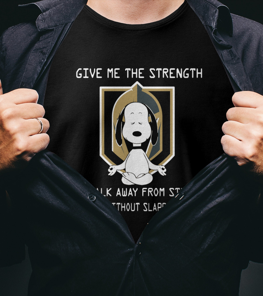 Give ME The Strength To Walk Away From Stupid People Without Slapping Them Snoopy Vegas Golden Knights T-Shirt