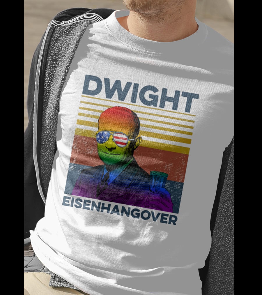 Dwight Eisenhangover Patriotic Beer Mug Rainbow Sunglasses T-Shirt