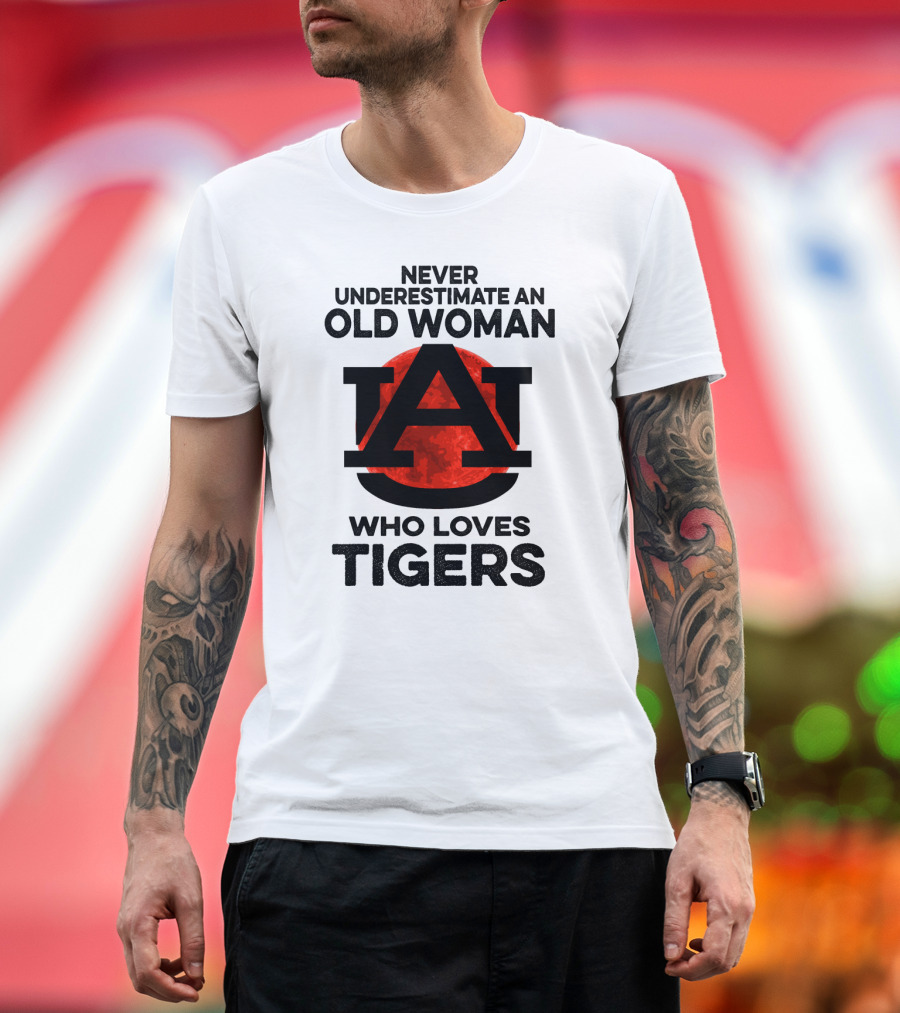 Never Underestimate an Old Woman Who Loves Auburn Tigers T-Shirt