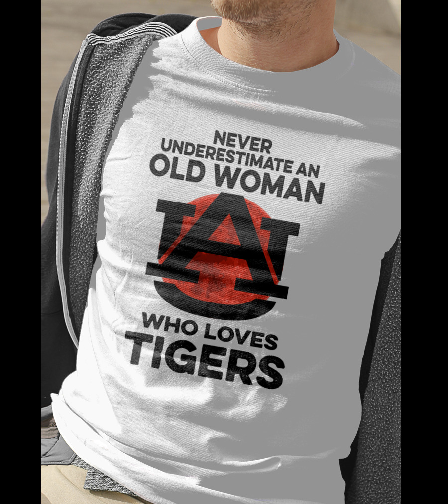 Never Underestimate An Old Woman Who Loves Auburn Tigers T-Shirt