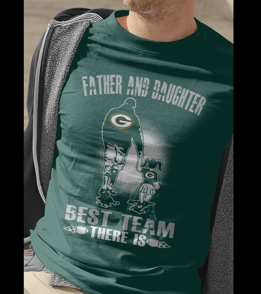 Father And Daughter Green Bay Packers Best Team There Is T-Shirt