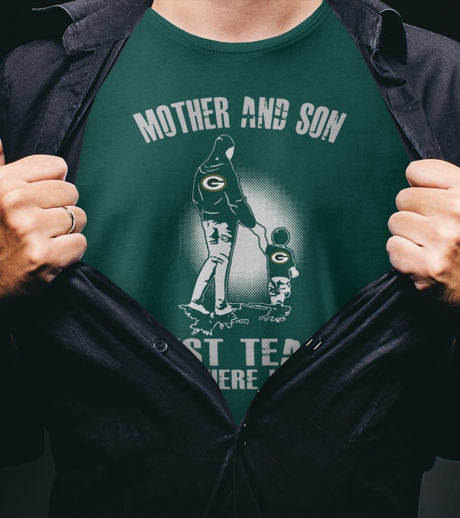 Mother And Son Green Bay Packers Best Team There Is T-Shirt