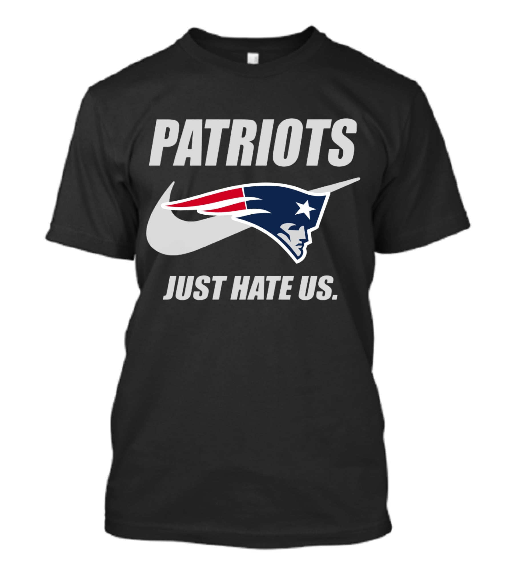 Patriots Just Hate Us New England Patriots T-Shirt