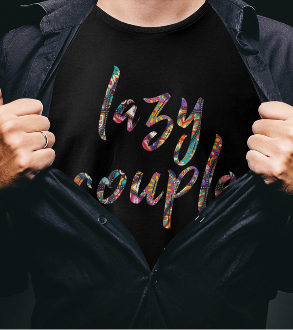 Lazy Couple Vibrant T-Shirt