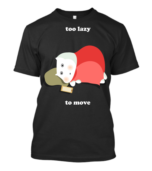 Too Lazy To Move Hippo Blanket Nap T-Shirt