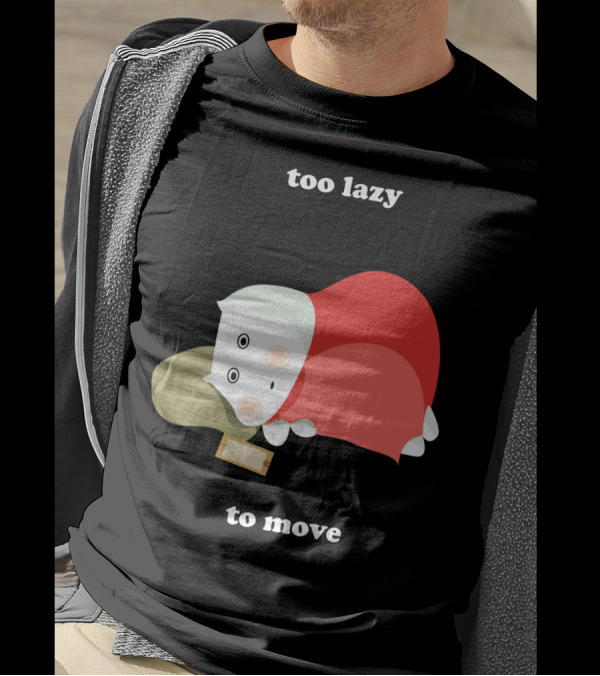 Too Lazy To Move Hippo Blanket Nap T-Shirt