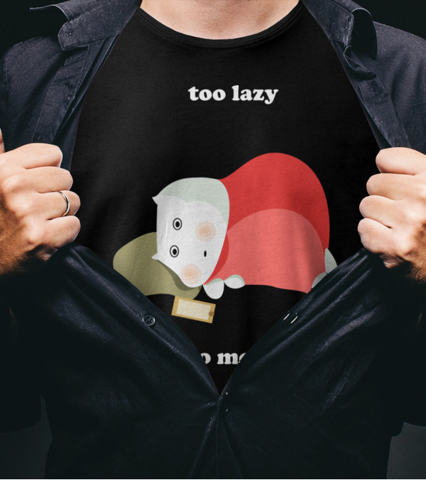 Too Lazy To Move Hippo Blanket Nap T-Shirt