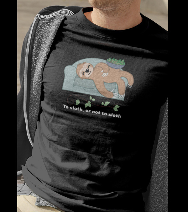 To Sloth Or Not To Sloth Relaxing On Couch With Vine Leaves T-Shirt