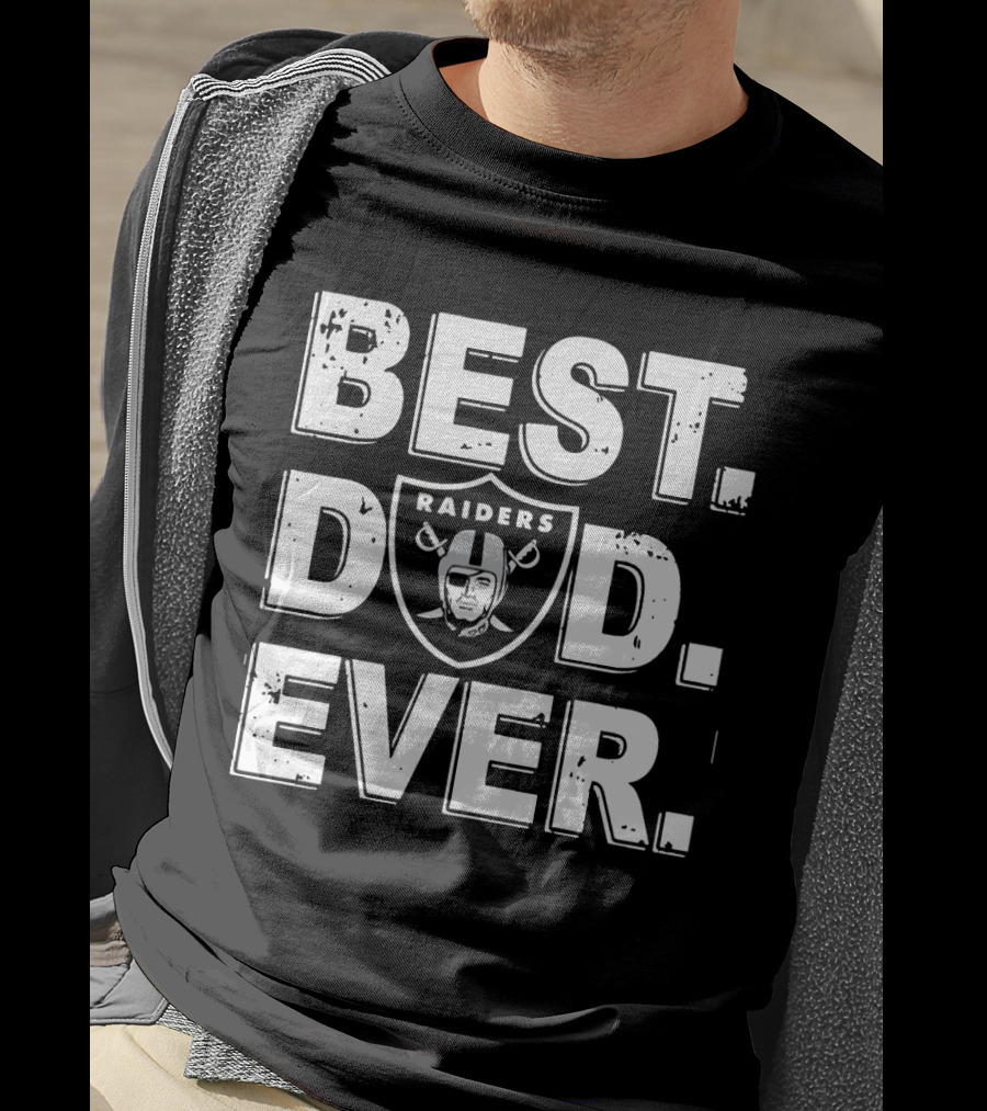 Best Dad Ever Raiders Football Fan Gift T-Shirt