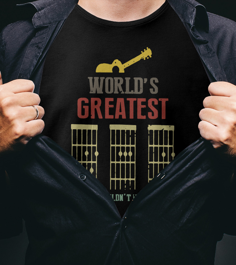 World's Greatest Guitar Chord You Wouldn't Understand T-Shirt