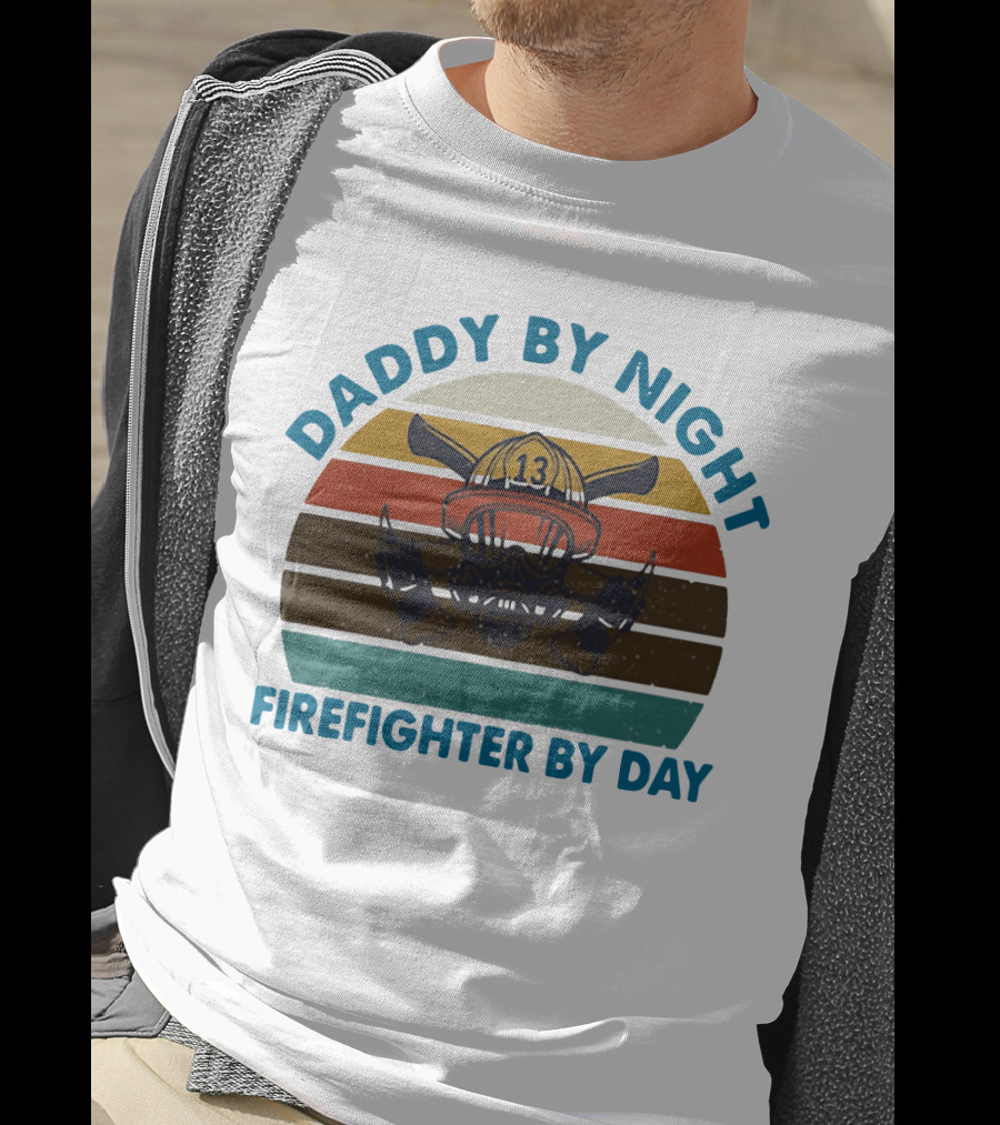 Daddy By Night Firefighter By Day Vintage Fire Helmet Axe Stripe Retro T-Shirt