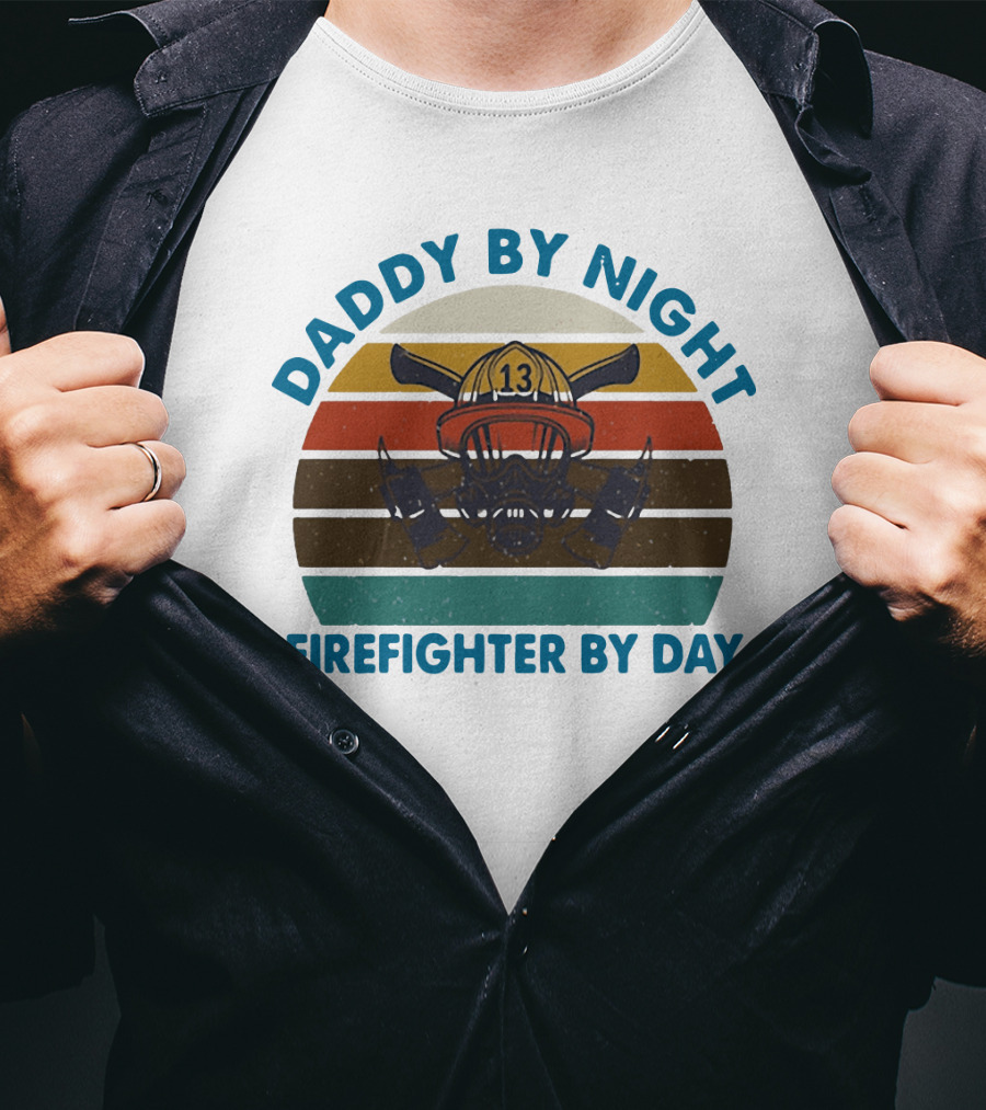 Daddy By Night Firefighter By Day Vintage Fire Helmet Axe Stripe Retro T-Shirt