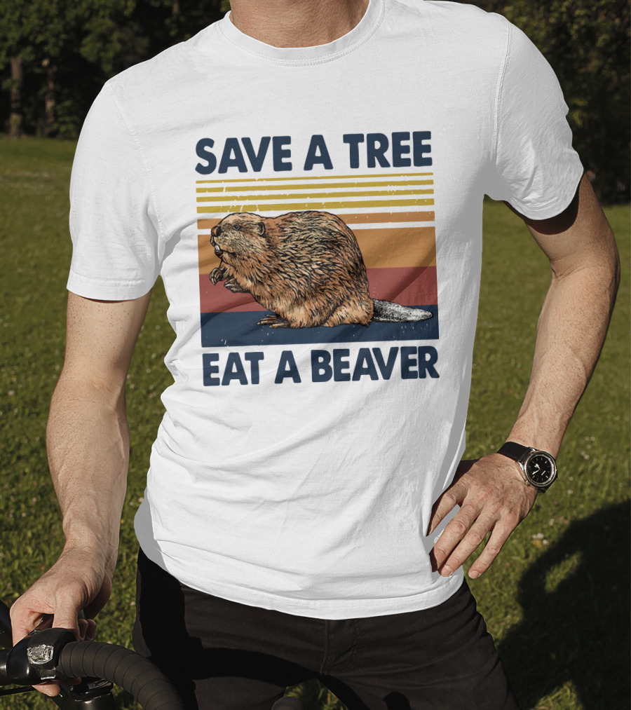Save A Tree Eat A Beaver Vintage Retro Beaver T-Shirt
