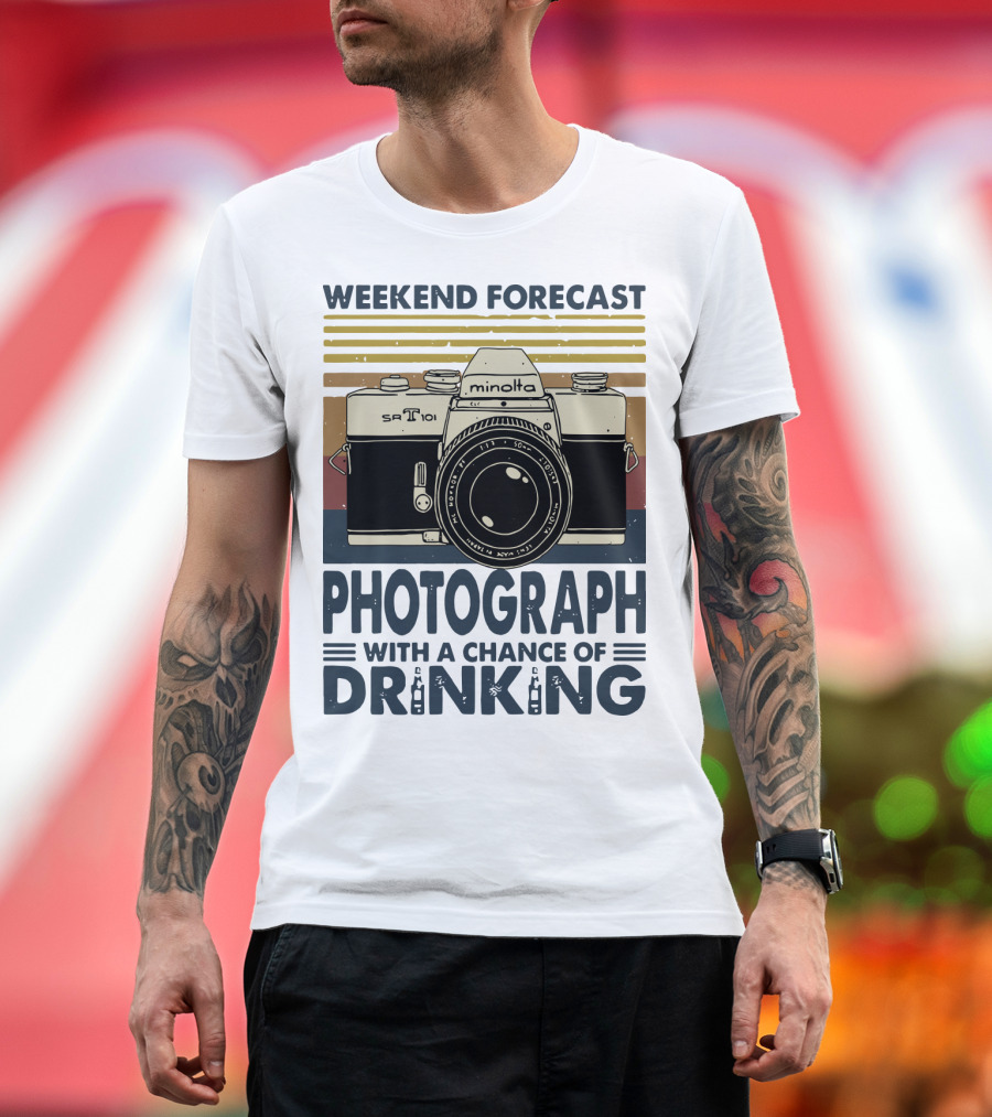 Weekend Forecast Minolta SR-T 101 Photograph With A Chance Of Drinking T-Shirt