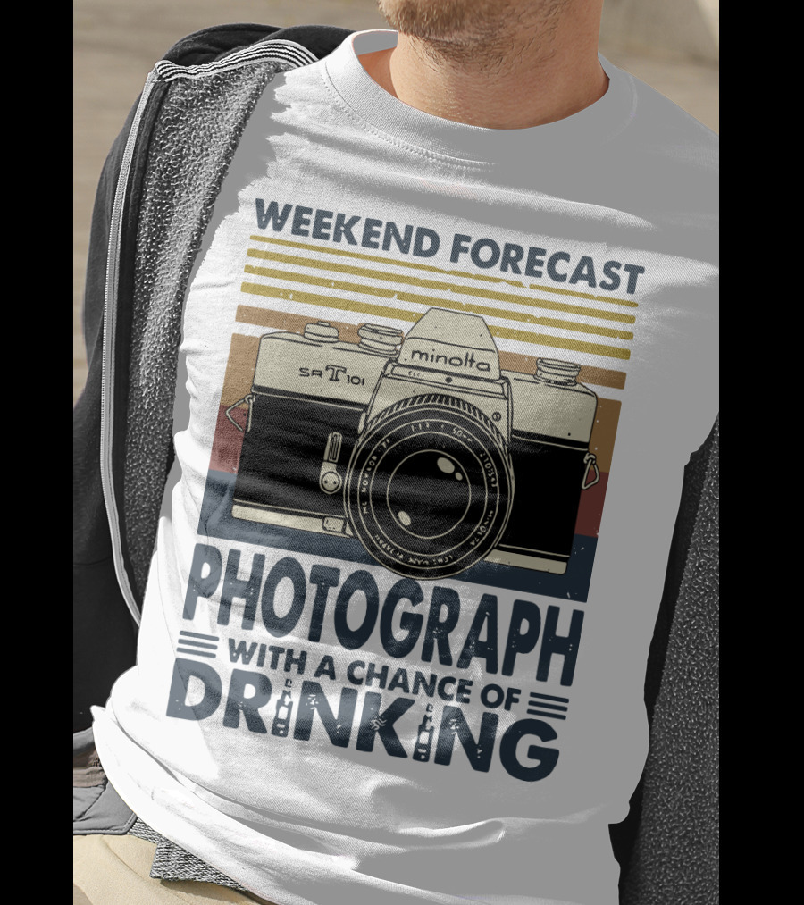 Weekend Forecast Minolta SR-T 101 Photograph With A Chance Of Drinking T-Shirt